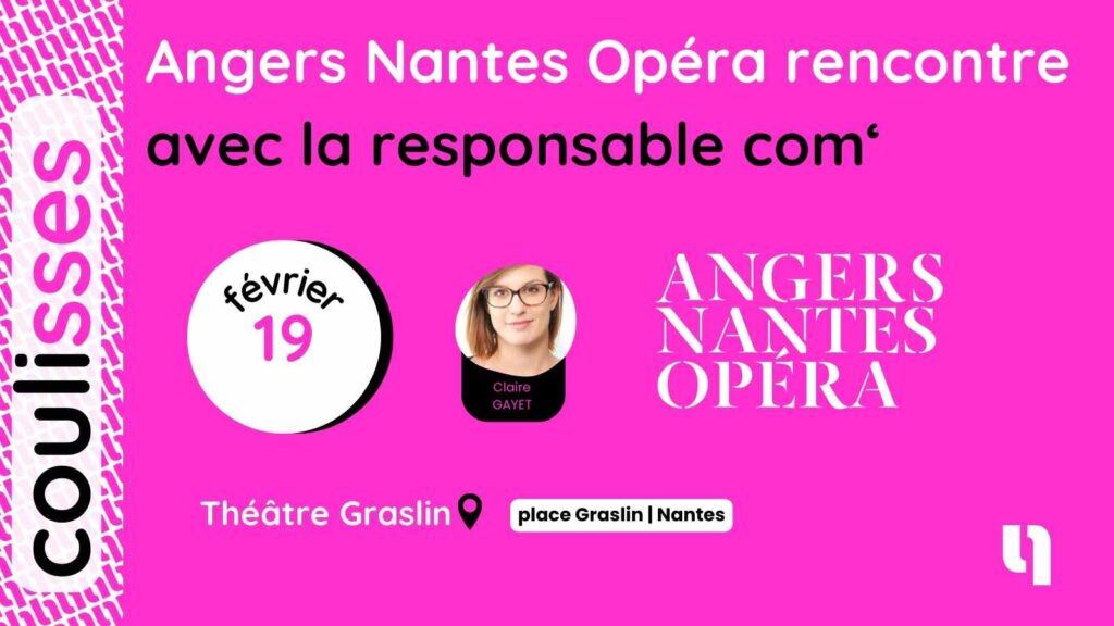 Coulisses Angers Nantes Opéra